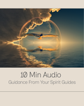 10 Min Audio Reading Guidance From Spirit Guides